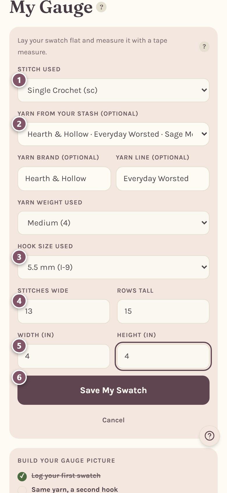 The gauge form: 1 is the stitch, 2 is yarn from your stash, 3 is the hook, 4 is stitches wide, 5 is the width, 6 is Save My Swatch (on a phone)