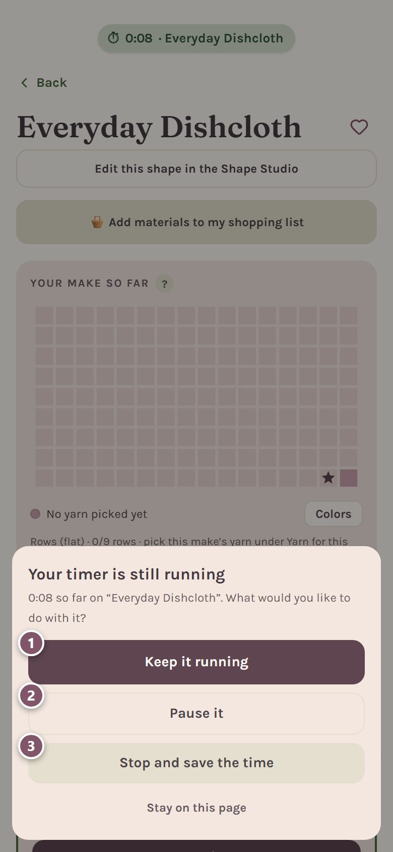 Your timer is still running: 1 is Keep it running, 2 is Pause it, 3 is Stop and save the time (on a phone)