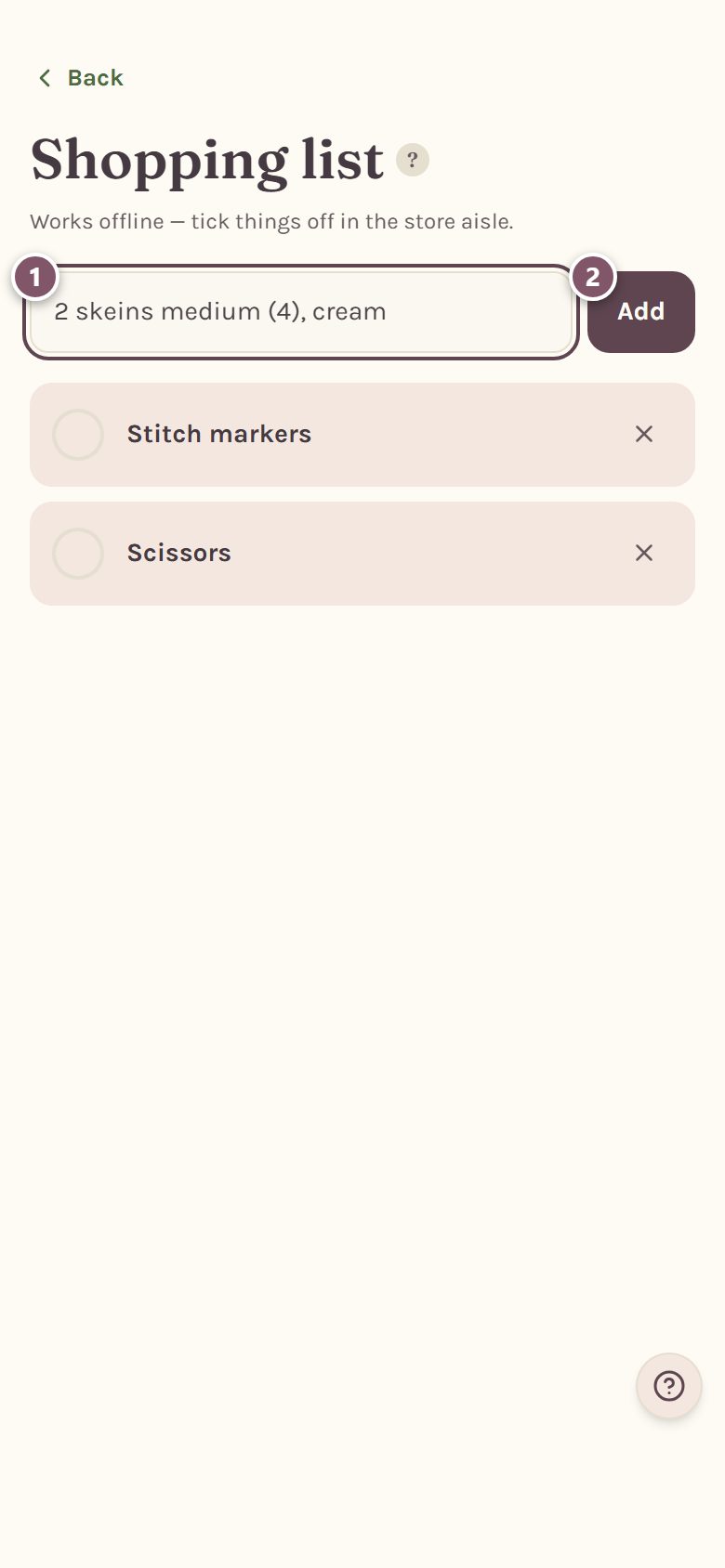 The shopping list: 1 is the box to type in, 2 is the Add button (on a phone)