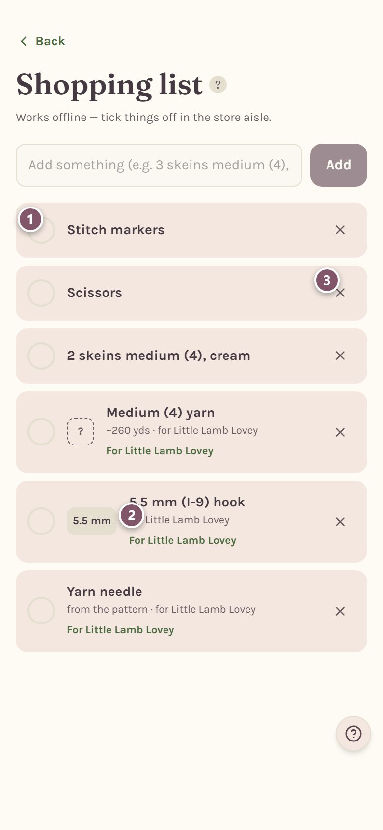The list: 1 ticks an item off, 2 names the pattern an item is for, 3 removes an item (on a phone)