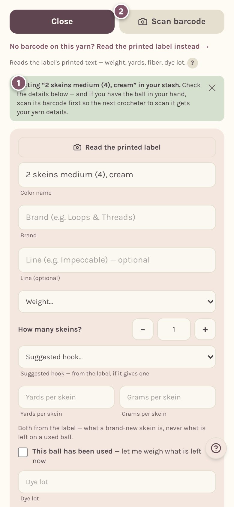 The stash form after Put it in my stash: 1 is the note naming the item, 2 is Scan barcode (on a phone)