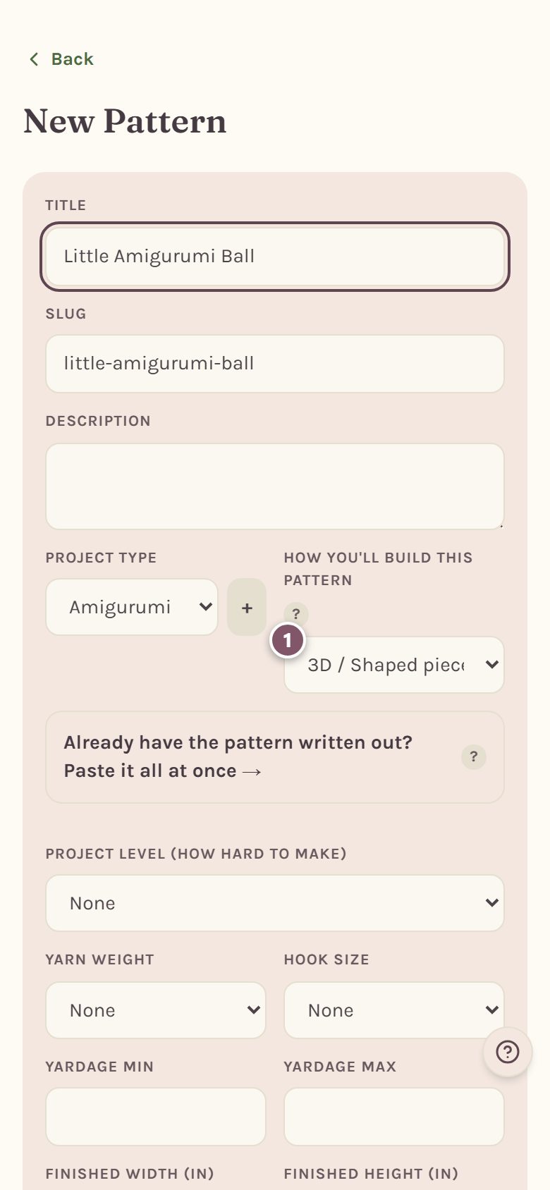 The New Pattern form with How you'll build this pattern set to 3D / Shaped pieces, marked 1 (on a phone)